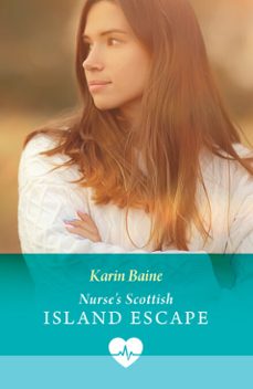 nurse's scottish island escape-karin baine-9780008950590