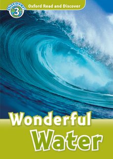 oxford read and discover 3. wonderful water (+ mp3)-9780194021890
