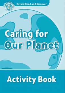 read and discover level 6 caring for our planet ab-9780194645690