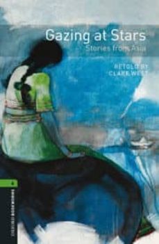 oxford bookworms library: level 6: gazing at stars: stories from asia (oxford bookworms elt)-9780194794190
