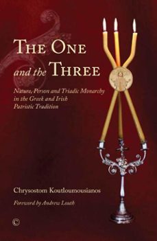 the one and the three (ebook)-chrysostom koutloumousianos-9780227904190