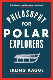philosophy for polar explorers (ebook)-erling kagge-9780241986790