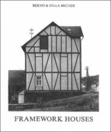 framework houses-bernd becher-hilla becher-9780262024990