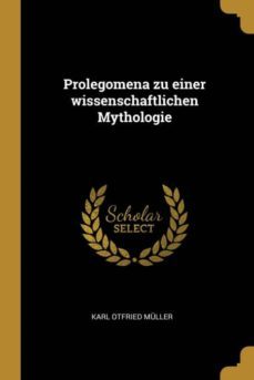 prolegomena zu einer wissenschaftlichen mythologie-9780270245790