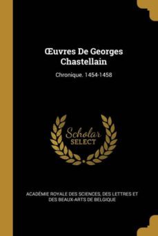 œuvres de georges chastellain-9780270722390