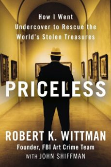 priceless (ebook)-robert k. wittman-john shiffman-9780307461490