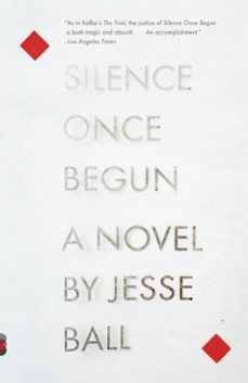 silence once begun (ebook)-jesse ball-9780307908490