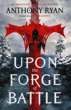upon the forge of battle-anthony ryan-9780356522890