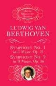 beethoven symphony nº 1 in c major op 21; symphony nº 2 in d majo r op 36-9780486413990