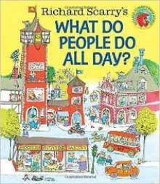 richard scarry s: what do people do all day?-richard scarry-9780553520590