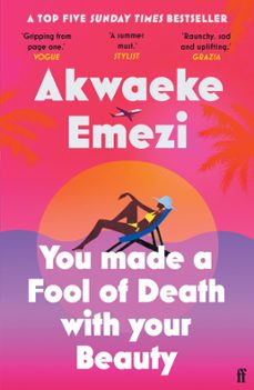you made a fool of death with your beauty (ebook)-akwaeke emezi-9780571372690