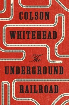 the underground railroad (pulitzer fiction 2017) (medaille carnegie 2017) (2016 national fiction book award)-9780708898390