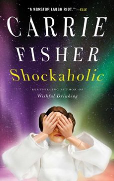 shockaholic (ebook)-carrie fisher-9780743298490