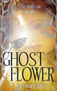 ghost flower (ebook)-michele jaffe-9780748128990