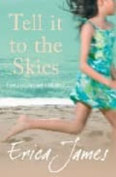 tell it to the skies-erica james-9780752893990