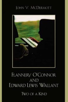 flannery oconnor and edward lewis wallant-9780761832690