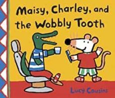 maisy, charley, and the wobbly tooth-lucy cousins-9780763643690