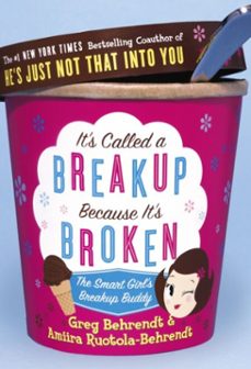 it's called a breakup because it's broken (ebook)-greg behrendt-amiira ruotola behrendt-9780767922890