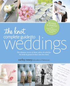the knot complete guide to weddings (ebook)-carley roney-9780770433390