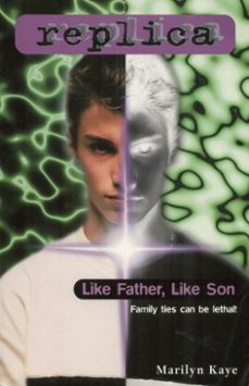 like father, like son (replica @20) (ebook)-marilyn kaye-9780804149990