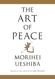 the art of peace (ebook)-morihei ueshiba-9780834845190