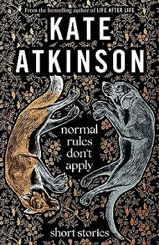 normal rules don t apply-kate atkinson-9780857529190