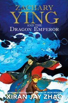 zachary ying and the dragon emperor (ebook)-xiran jay zhao-9780861545490