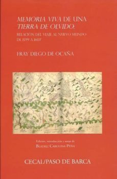 memoria viva de una tierra de olvido-fray diego de ocaña-9780984582990