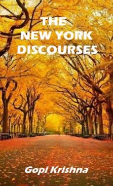 the new york discourses (ebook)-gopi krishna-9780993831690