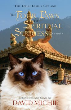 the dalai lama's cat and the four paws of spiritual success (ebook)-david michie-9780994488190