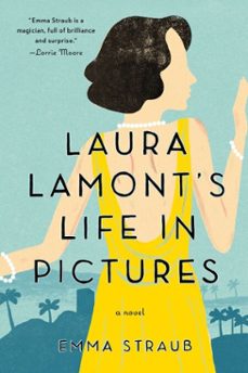 laura lamont's life in pictures (ebook)-emma straub-9781101596890