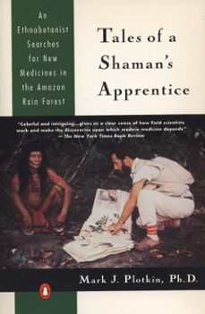 tales of a shaman's apprentice (ebook)-mark j. plotkin-9781101644690