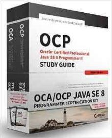 oca/ocp java se 8 programmer certification kit: exam 1z0-808 and exam 1z0-809-jeanne boyarsky-scott selikoff-9781119272090