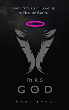 mrs god (ebook)-mark evans-9781311878090