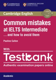 common mistakes at ielts intermediate paperback with ielts academ ic testbank and how to avoid them-9781316629390