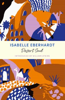 desert soul (ebook)-isabelle eberhardt-9781399804790