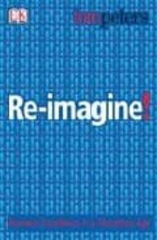 re-imagine!: business excellence in a disruptive age-9781405300490