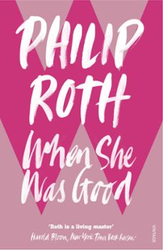 when she was good-philip roth-9781407018690