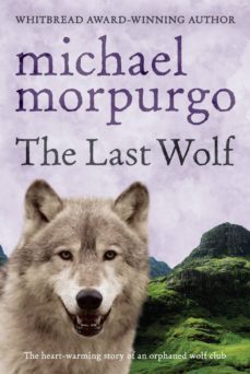 the last wolf-michael morpurgo-9781409012290