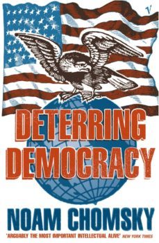 deterring democracy-noam chomsky-9781446475690