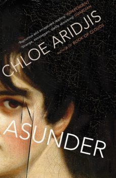 asunder (ebook)-chloe aridjis-9781448129690
