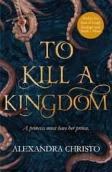 to kill a kingdom-alexandra christo-9781471407390