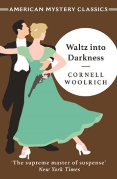waltz into darkness (ebook)-cornell woolrich-9781471920790