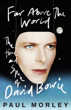 far above the world (ebook)-paul morley-9781472289490