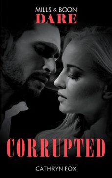 corrupted (ebook)-cathryn fox-9781474099790
