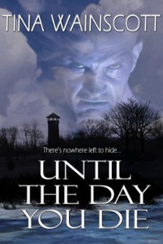 until the day you die-tina wainscott-9781476270890