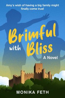 (cancelled) brimful with bliss (ebook)-monika feth-9781510775190
