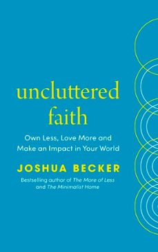 uncluttered faith (ebook)-joshua becker-9781529980790