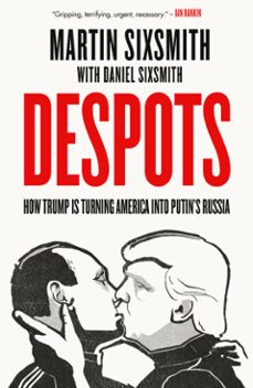 despots (ebook)-martin sixsmith-daniel sixsmith-9781529983890