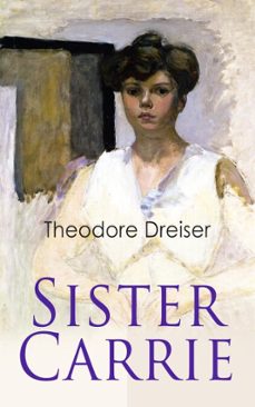 sister carrie (ebook)-theodore dreiser-9781537809090